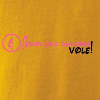 Jsem poledancerka, vole!