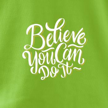 Believe You Can Do It