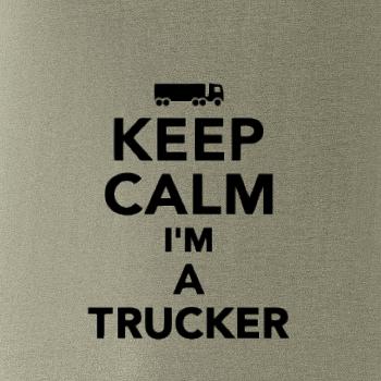 Keep calm im a trucker