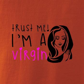 Trust me I am a virgin