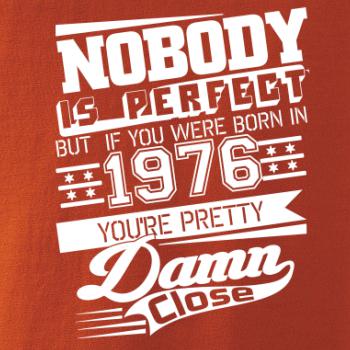 Nobody is perfect - 1976