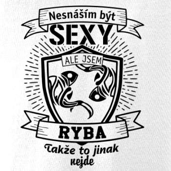 Nesnáším být sexy - Ryba Nesnáším být sexy - Ryba