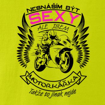 Nesnáším být sexy - motorkář, motorkářka (motorka) Nesnáším být sexy - motorkář, motorkářka (motorka)
