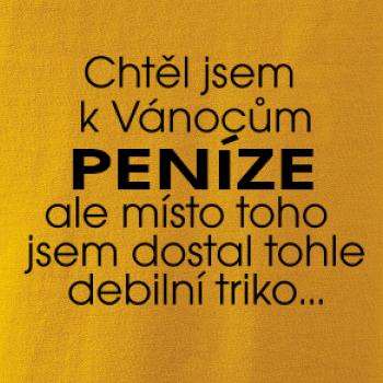 Chtěl jsem k Vánocům peníze