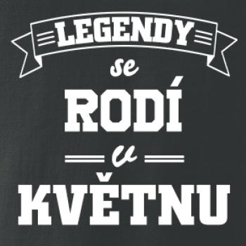 Legendy se rodí v květnu