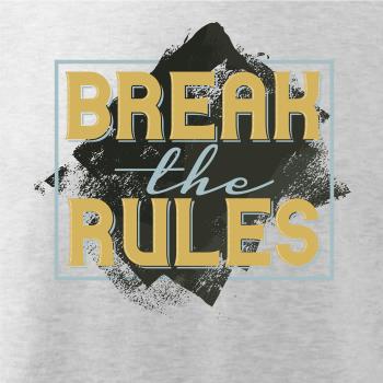 Break the rules