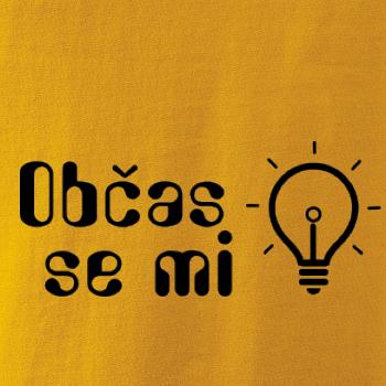 Občas se mi rozsvítí