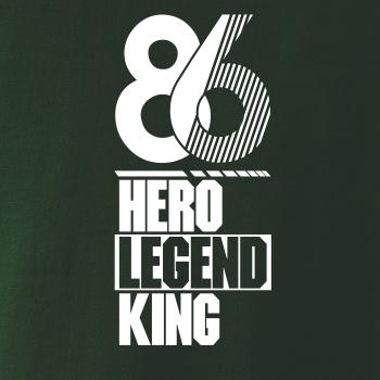 Hero, Legend, King x Queen 1986