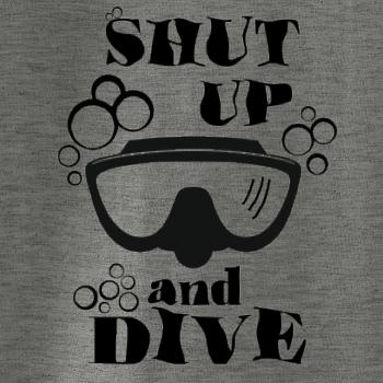 Shut up and dive