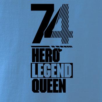 Hero, Legend, King x Queen 1974