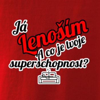 Já lenoším - tvoje superschopnost? šikmý nápis Já lenoším - tvoje superschopnost? šikmý nápis