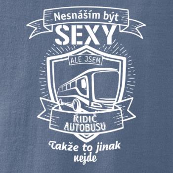 Nesnáším být sexy - Řidič autobusu, řidička autobusu Nesnáším být sexy - Řidič autobusu, řidička autobusu