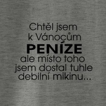 Chtěl jsem k Vánocům peníze