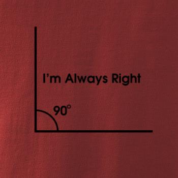 I'm Always Right