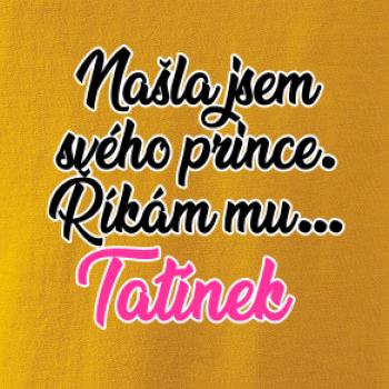 Našla jsem svého prince - tatínek