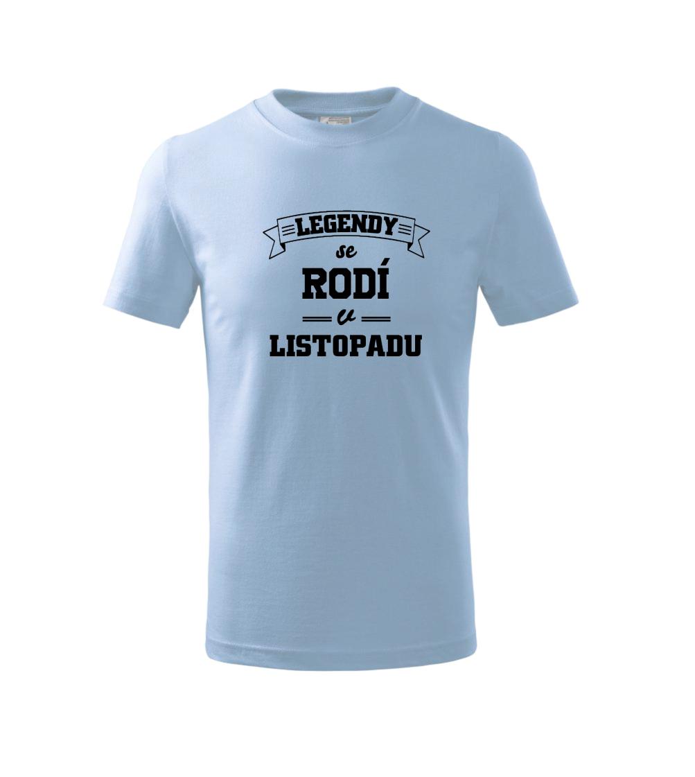 Legendy se rodí v listopadu