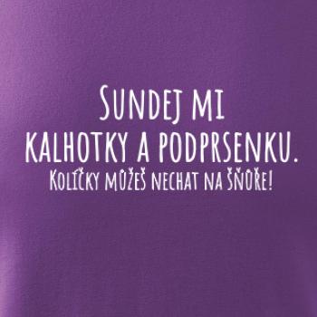 Sundej mi kalhotky a podprsenku