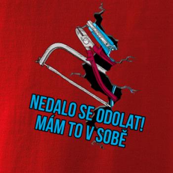 Nedalo se odolat, mám to v sobě nářadí