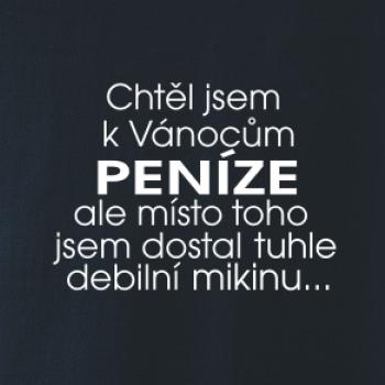 Chtěl jsem k Vánocům peníze