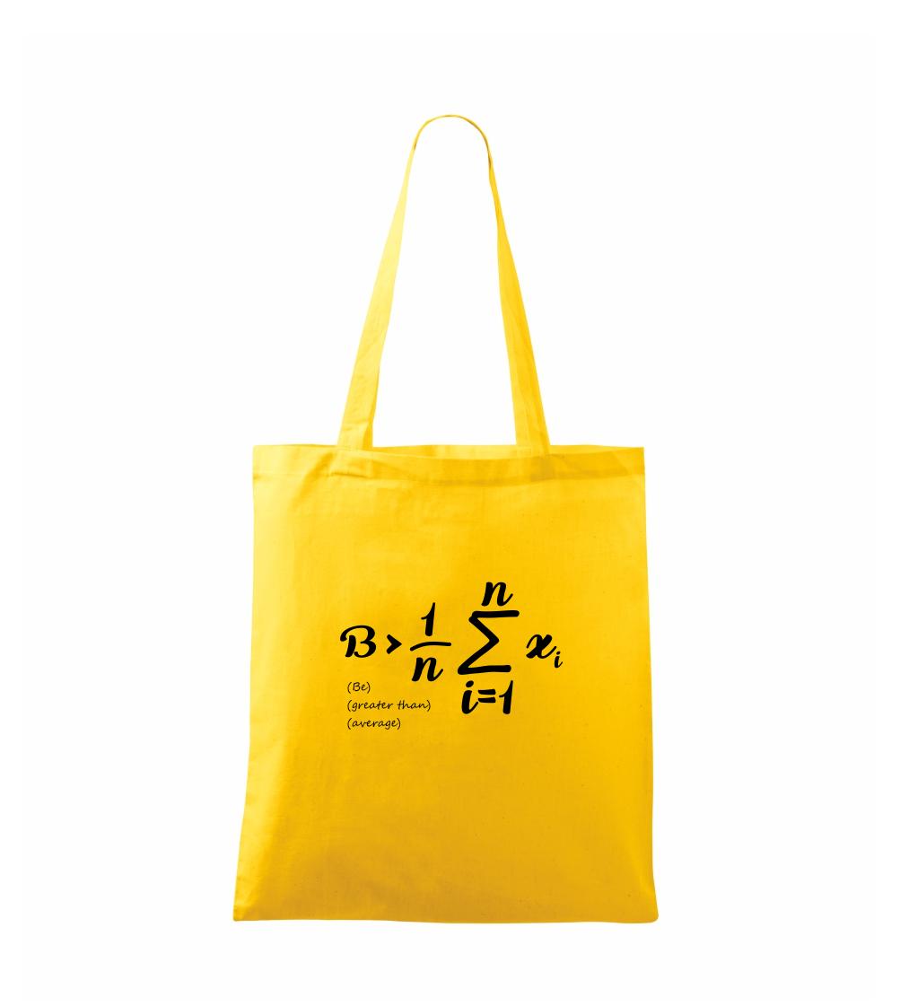 Be greater than average