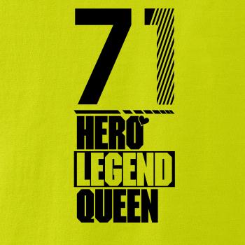 Hero, Legend, King x Queen 1971