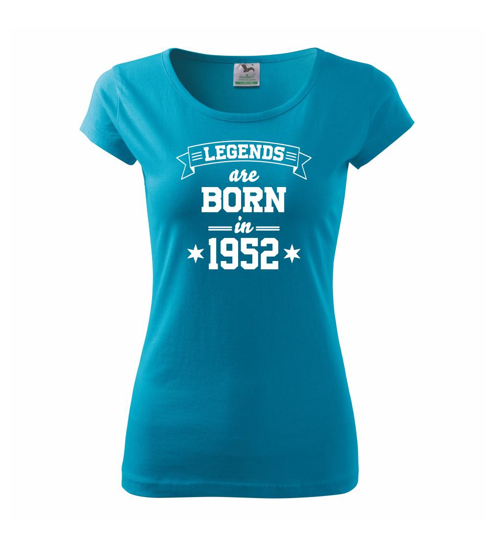 Legends are born in 1952