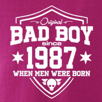 Bad boy since 1987