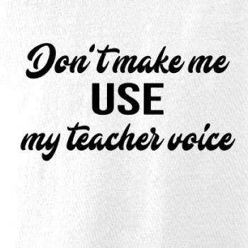 Teacher voice