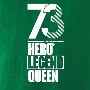 Hero, Legend, King x Queen 1973 Hero, Legend, King x Queen 1973