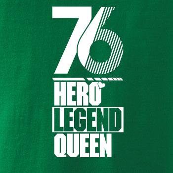 Hero, Legend, King x Queen 1976