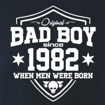 Bad boy since 1982