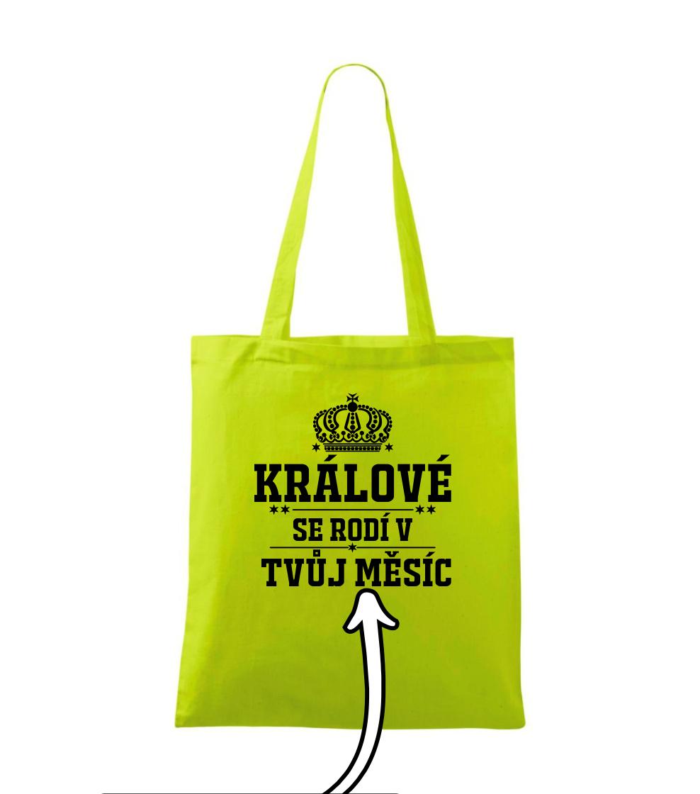 Králové se rodí - tvůj vlastní měsíc