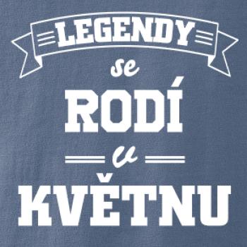 Legendy se rodí v květnu
