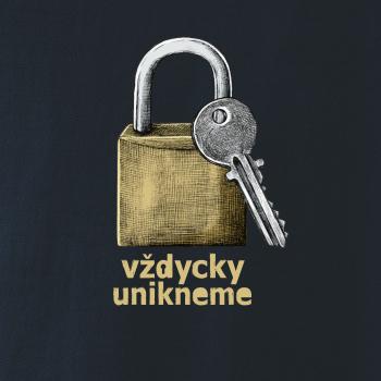 Vždycky unikneme