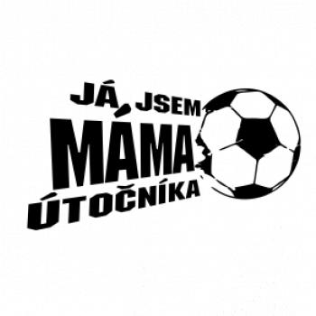 Já jsem táta - máma utočník - fotbal
