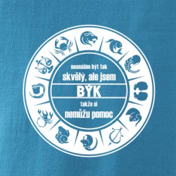 Nesnáším být tak skvělý - Býk