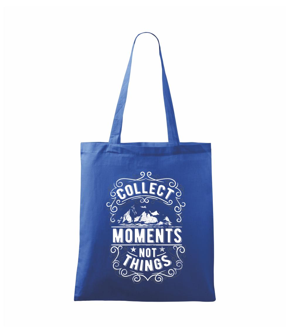 Collect moments not things
