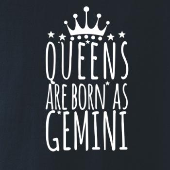 Queens are born as Gemini - Blíženci Queens are born as Gemini - Blíženci