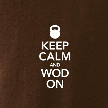 Keep calm and wod on