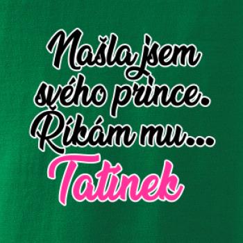 Našla jsem svého prince - tatínek