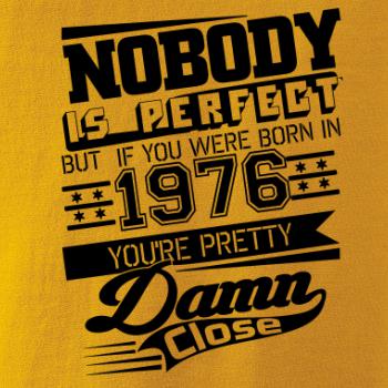 Nobody is perfect - 1976