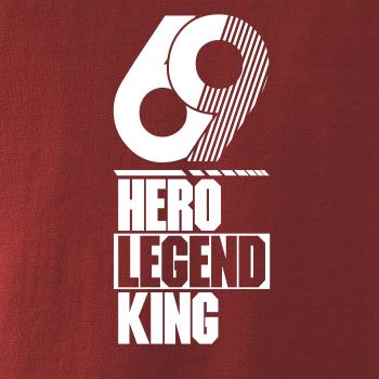 Hero, Legend, King x Queen 1969