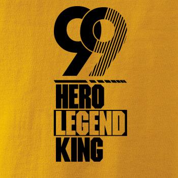Hero, Legend, King x Queen 1999