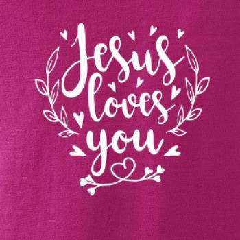 Jesus loves you