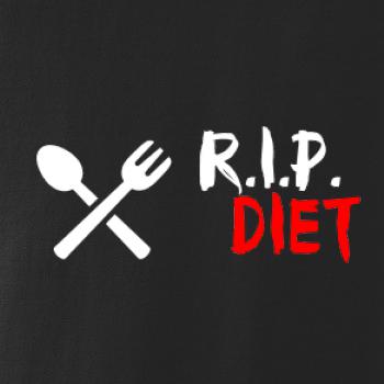 R.I.P. Diet R.I.P. Diet