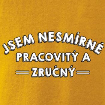 Jsem nesmírně pracovitý a zručný