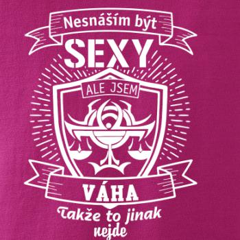 Nesnáším být sexy - Váha