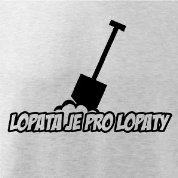Lopata je pro lopaty