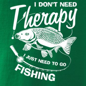 I dont need therapy - fishing I dont need therapy - fishing
