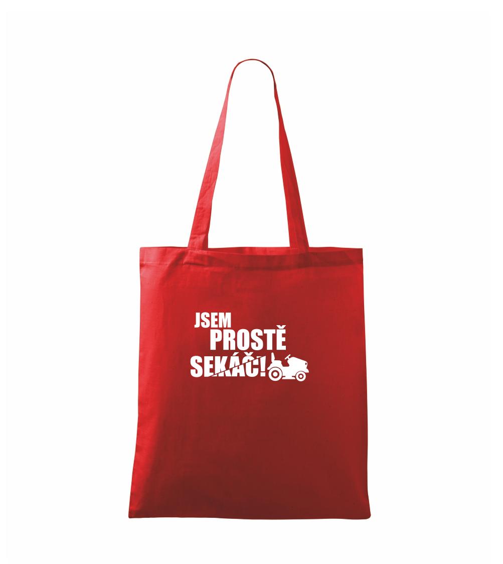 Jsem prostě sekáč - sekačka